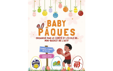 Samedi 21 Mars - Baby Pâques de 9h00 à 12h00 au gymnase Mauduit.